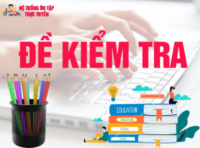 KIỂM TRA ĐỊNH KÌ CUỐI HỌC KÌ 1